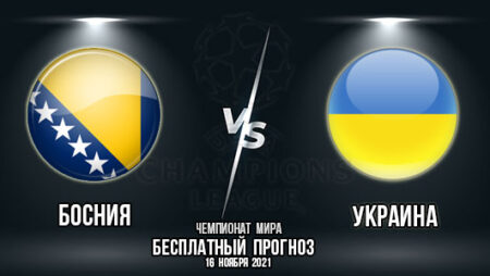 Босния и Герцеговина – Украина. Прогноз на матч 8-го тура группового этапа квалификации чемпионата мира 2022.
